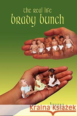 The Real Life Brady Bunch Kiyua 9781438906201 Authorhouse