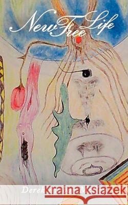 New Free Life Derek Ausbon Mccoy 9781438909387