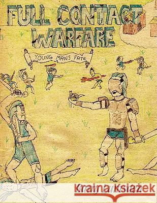 Full Contact Warfare: Young Man's Fate Lumsden, Barry 9781438910550