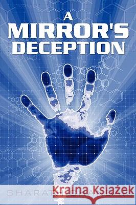 A Mirror's Deception Sharath Chandar 9781438913988 AUTHORHOUSE