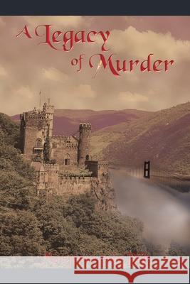 A Legacy of Murder Margeaux Va 9781438915999 Authorhouse