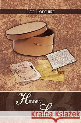 Hidden Letters Leo L. Lopshire 9781438918259 Authorhouse