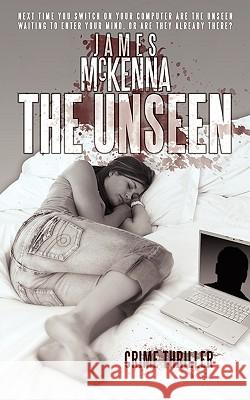 The Unseen James McKenna 9781438918341