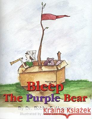 Bleep The Purple Bear Dr Bobby E. Hopper Andy Lee Hopper 9781438919089 Not Avail