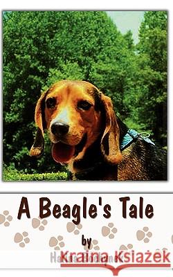 A Beagle's Tale Halina Bochynek 9781438919607 Authorhouse