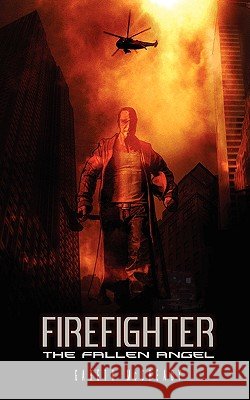 Firefighter: The Fallen Angel McCready, Gareth 9781438920030