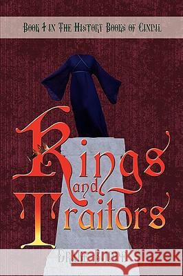 The History Books of Cindil: Book 1: Kings and Traitors Budde, Drake 9781438922249