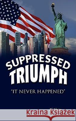 Supressed Triumph Tony Vacca 9781438923734