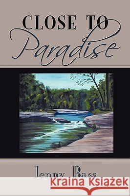 Close to Paradise Jenny Bass 9781438925509