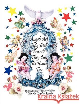 Angels Are My Best Friends: They Can Be Yours Too Santos Borja, Maria 9781438925936