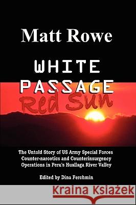 White Passage: Red Sun Rowe, Matt 9781438927718 Authorhouse