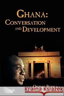 Ghana: Conversation and Development Okyere Bonna 9781438930190