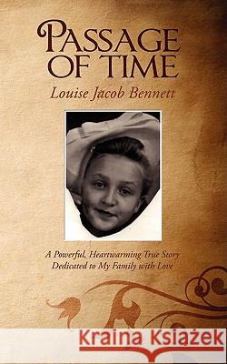 Passage of Time Louise Jacob Bennett 9781438935485 AUTHORHOUSE