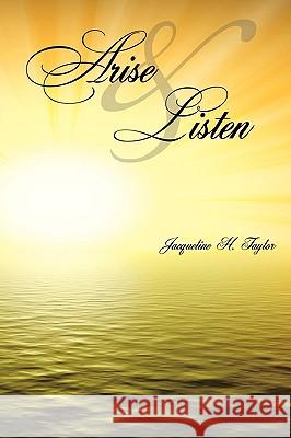 Arise and Listen Jacqueline H. Taylor 9781438936086