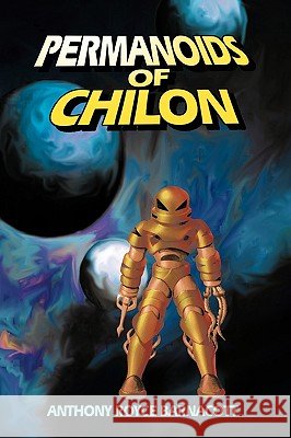 Permanoids of Chilon Anthony Royce Barnacott 9781438938240