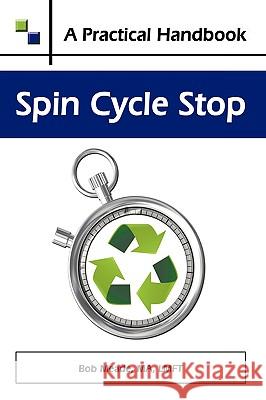 Spin Cycle Stop: A Practical Handbook on Domestic Violence Awareness Meade, Ma Lmft 9781438940182 Authorhouse