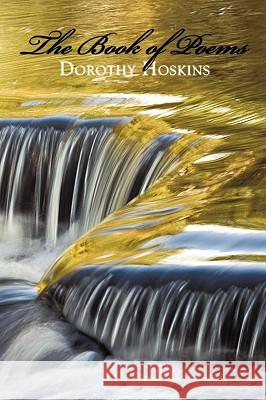 The Book of Poems Dorothy Hoskins 9781438944401