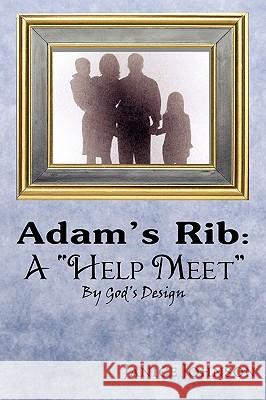 Adam's Rib: A Help Meet By God's Design Johnson, Janice 9781438944890