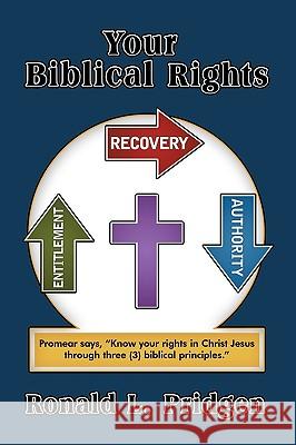 Your Biblical Rights Ronald L. Pridgen 9781438945361