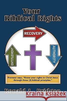 Your Biblical Rights Ronald L. Pridgen 9781438945378