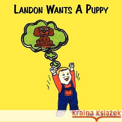 Landon Wants A Puppy Jojo 9781438946566 Authorhouse