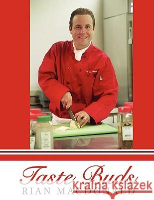 Taste Buds Rian MacDonald 9781438950044 Authorhouse