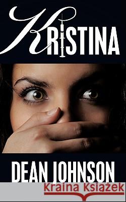 Kristina Dean Johnson 9781438952871 Authorhouse