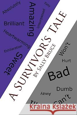 A Survivor's Tale Sally Bruce 9781438955797