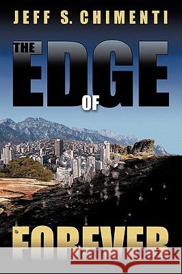 The Edge of Forever Jeff S. Chimenti 9781438956572