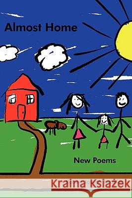 Almost Home: New Poems Robert Joseph Iwaniec 9781438956855