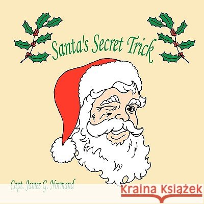 Santa's Secret Trick James G. Normand Cap 9781438957883