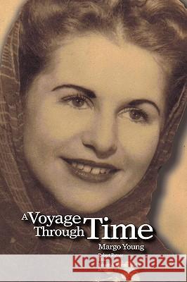 A Voyage Through Time Margo Young 9781438959702 Authorhouse