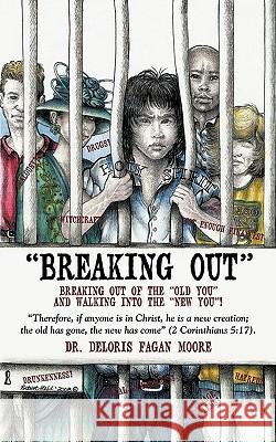 Breaking Out Deloris Fagan Mo D 9781438959733 Authorhouse
