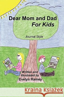 Dear Mom and Dad for Kids Evelyn Ramey 9781438964805