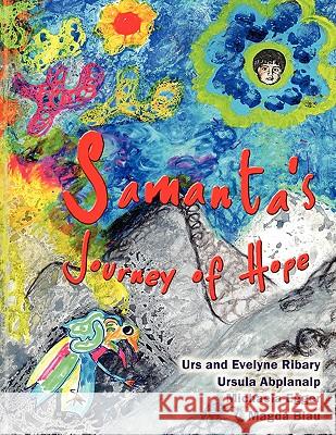 Samanta's Journey of Hope And Evelyne Riba Ur 9781438965505 Authorhouse