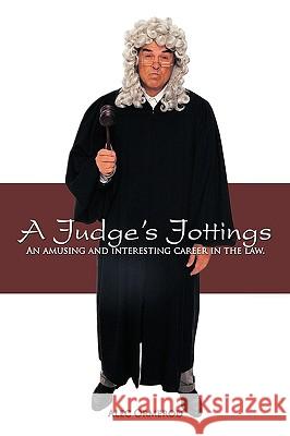 A Judge's Jottings Alec Ormerod 9781438965635