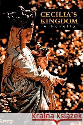 Cecilia's Kingdom: A Novella Kemp, J. Harrison 9781438966090