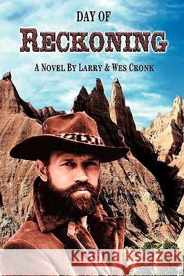 Day of Reckoning And Wes Cronk Larr 9781438966755 Authorhouse