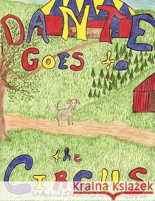 Dante Goes to the Circus Audrey Wilson 9781438967790