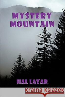 Mystery Mountain Hal Lazar 9781438968933