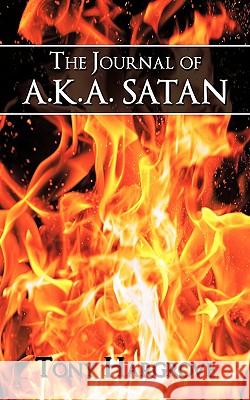 The Journal of Aka Satan Tony Hargrove 9781438969763