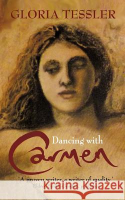 Dancing with Carmen Gloria Tessler 9781438970059 Authorhouse