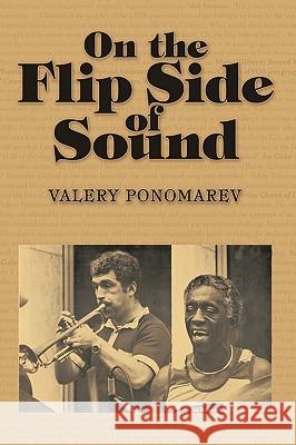 On the Flip Side of Sound Valery Ponomarev 9781438970462