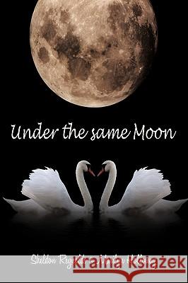 Under the Same Moon Sheldon Reynolds Marilyn Holloway 9781438970493