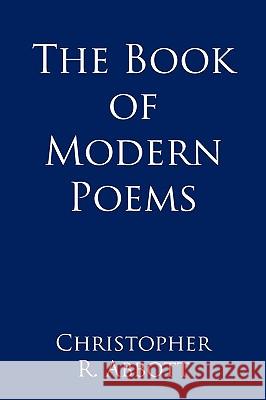 The Book of Modern Poems Christopher R. Abbott 9781438971070