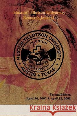 Huston-Tillotson University Research Journal: Second Edition University, Huston-Tillotson 9781438974132 Authorhouse