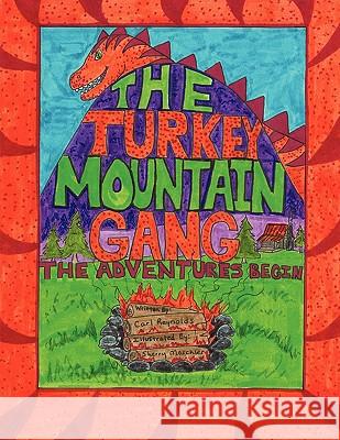 The Turkey Mountain Gang: The Adventures Begin Reynolds, Carl Stanley 9781438974965