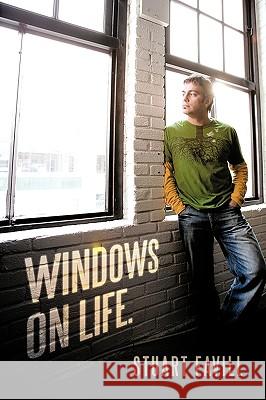 Windows on Life. Favill, Stuart 9781438979328 Authorhouse