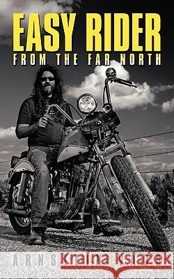 Easy Rider from the Far North Arnstein Vada 9781438980287