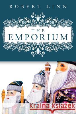 The Emporium Robert Linn 9781438982205 Authorhouse